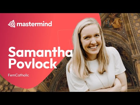 Feminism, Women, Culture and Catholicism with Samantha Povlock | FemCatholic